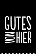 Gutes von Hier